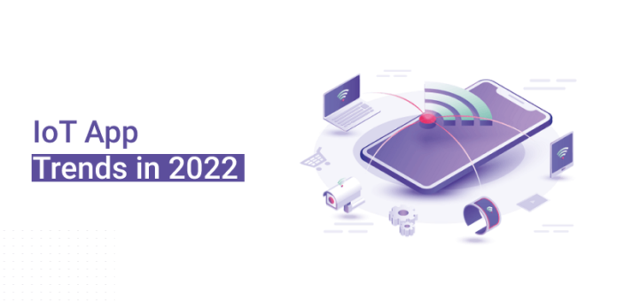 IoT app trands in 2022