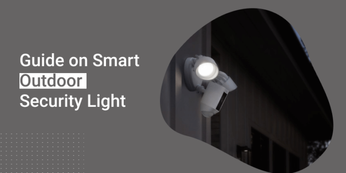 A Know-It-All Guide on Smart Outdoor Security Light