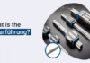 What is the linearführung? Here is a complete guide for you! What is linearführung?