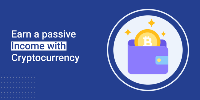 Ways to Earn a Passive Income with Cryptocurrency