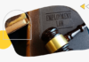 Four Reasons to Hire an Employment Lawyer Employment law