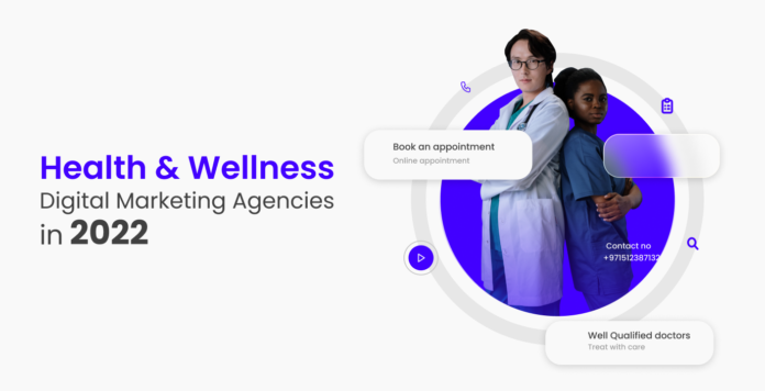 Health and wellness digital marketing agencies