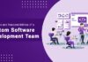Custom software development teams’ roles and responsibilities Key Roles and Responsibilities of a Custom Software Development Team